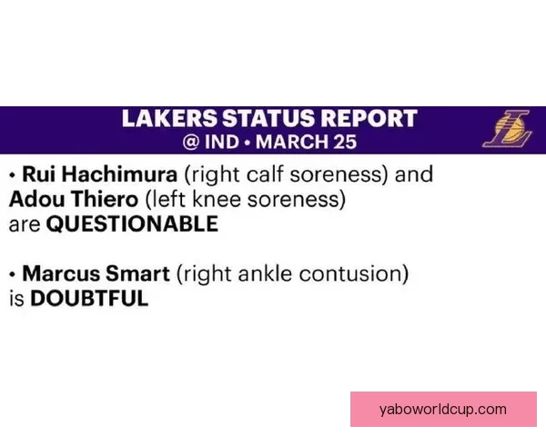 湖人伤病最新动态 八村垒蒂耶罗出战成疑 斯马特或缺席对阵步行者
